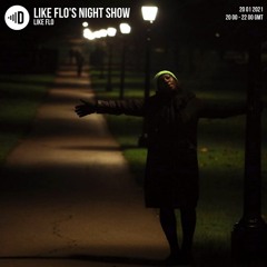 LikeFlo's Night Show - DropsLive Fm  January 2021   (Monthly Radio)