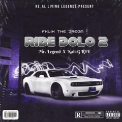 Mr. Legend Ft. Kali-G RFE - Ride Dolo 2