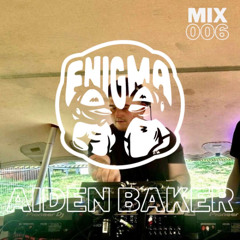 Enigma 006: Aiden Baker
