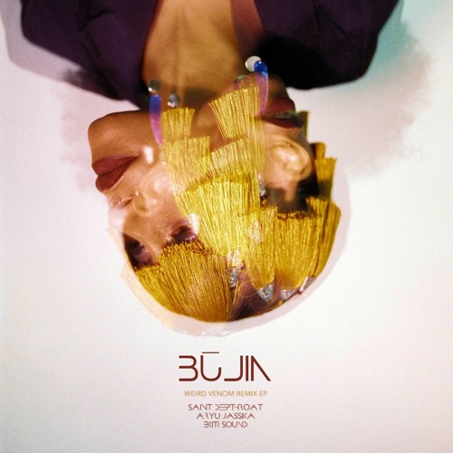 Bujin - Weird Venom (Aryu Jassika Edit)