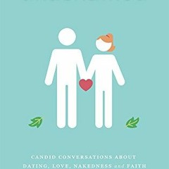 [READ] EPUB 📭 unashamed: candid conversations about dating, love, nakedness, and fai