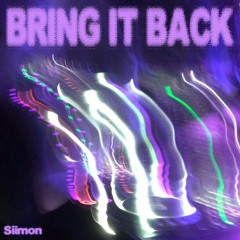 Bring It Back (Free DL Extended Mix)