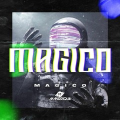 MAGICO 👨‍🚀🔮🚀 - LIVE SET MANRIQUE DJ