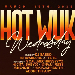 Hot Wuk Wednesday (LIVE AUDIO) 03.19.25