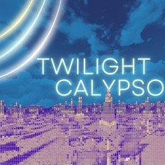Twilight Calypso (New Mix Version)