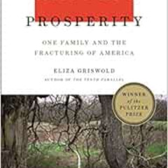 View PDF 📋 Amity and Prosperity: One Family and the Fracturing of America by Eliza G
