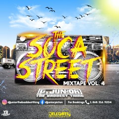 The Soca Street Vol.4 Mixed By Dj Junior The Baddest Thing
