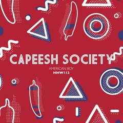Capeesh Society - American Boy (Extended Mix)