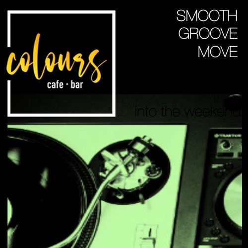 Smooth Groove Move @ Colours - 2024-02-22