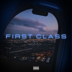 ANMOL - First Class Freestyle