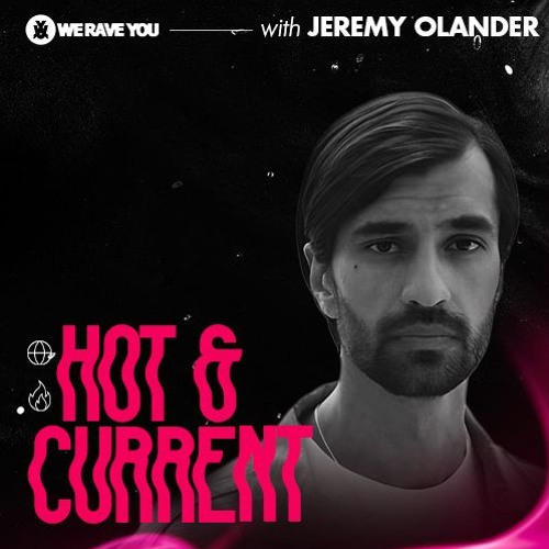 Hot & Current with Jeremy Olander