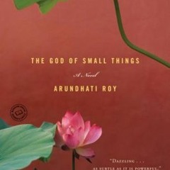 [Download Book] The God of Small Things - Arundhati Roy