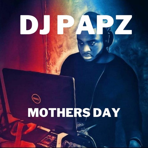 Mothers Day Mixx (Mixed Genre Long Mix)