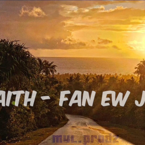 Faith- Fan ew jok cvr (M4L.Prodz)