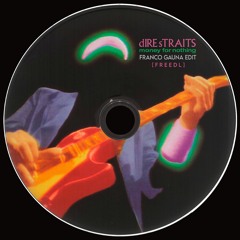 Dire Straits - Money For Nothing (Franco Gauna Edit)[Free DL]