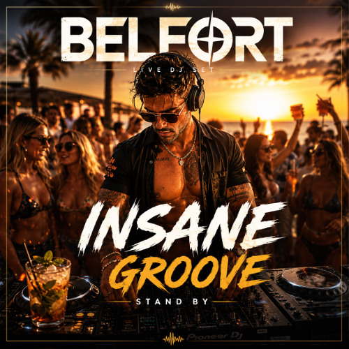 🎧 BELFORT | INSANE GROOVE – Stand By