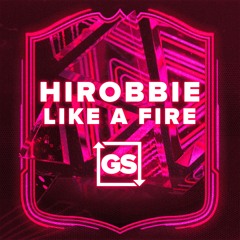 hiRobbie - Like a Fire
