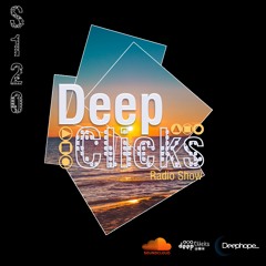 DEEP CLICKS Radio Show 120 by Deephope