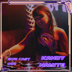 GOW CAST 004 // KANDY NAMITE
