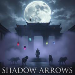Shadow Arrows