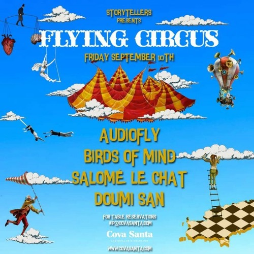 Audiofly(Luca Saporito)B2B2B Birds of Mind - Storytellers presents Flying Circus @ Cova Santa(Ibiza)