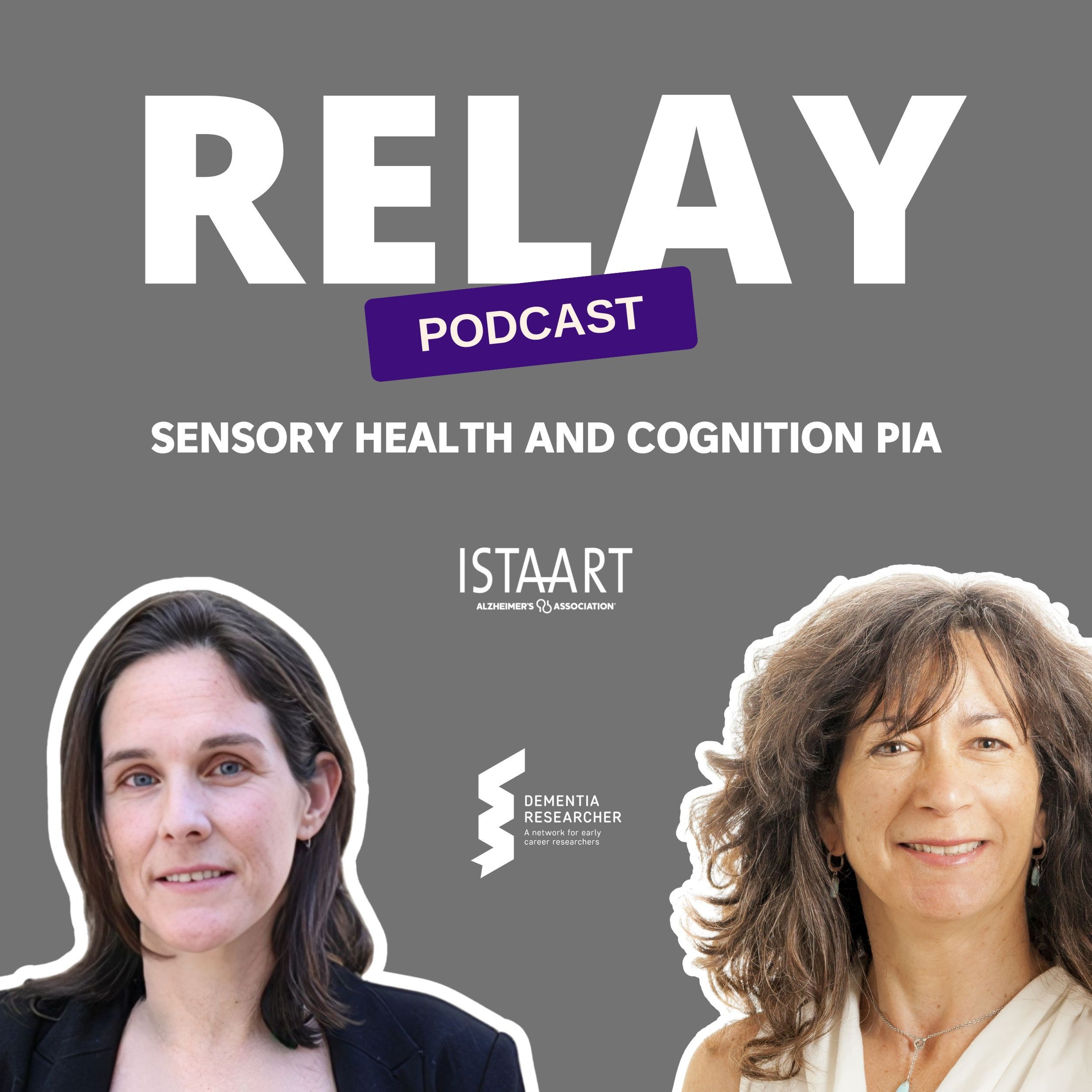 RELAY Podcast - Sensory Health and Cognition PIA