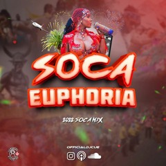 SOCA EUPHORIA (2022 SOCA MIX)(MIAMI CARNIVAL 2022)