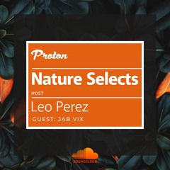 Nature Selects (2021 - 11 - 26) Part 1 - Leo Perez