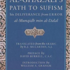 [Free] KINDLE 📒 Al-Ghazali's Path to Sufism: His Deliverance from Error (al-Munqidh