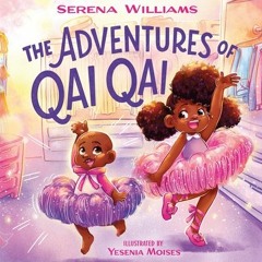 (PDF/ePub) The Adventures of Qai Qai - Serena Williams