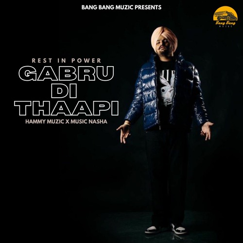 Gabru Di Thaapi Sidhu Moose Wala | Hammy Muzic | Music Nasha