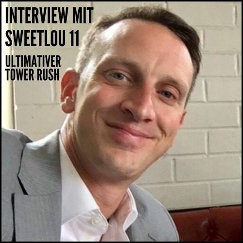 Interview mit SweetLou11: Ultimativer Towerrush