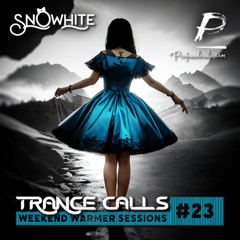Trance Calls #23 - Weekend Warmer @Profoundradio