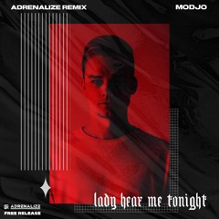 Lady Hear Me Tonight (Adrenalize Remix)