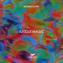 PREMIERE:  Mondocane - Jungle Magic [EPICURE RECORDS]