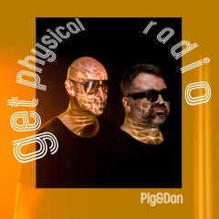 Get Physical Radio - August 2023 (mixed by Pig&Dan)
