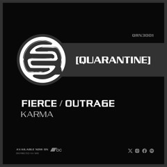 Fierce/Outrage - Karma [Clip]
