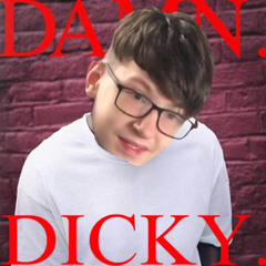 DAMN DICKY. (Pride In Someone Else)