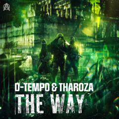 D-Tempo & Tharoza - The Way