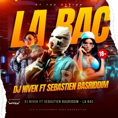 Dj Nivek - La Bac (ft. Sebastien)