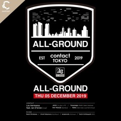 ALL GROUND feat Los Hermanos@Contact_05_December_2019