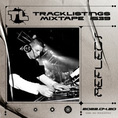Tracklistings Mixtape #539 (2021.04.20) : Reflect