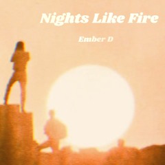 Nights Like Fire (MOR Records)