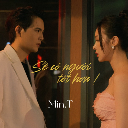 Sẽ Có Người Tốt Hơn