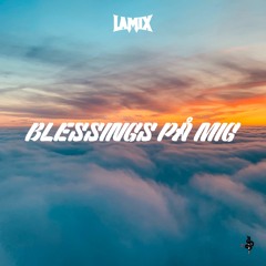 BLESSINGS PÅ MIG