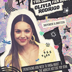 [Access] EPUB √ Olivia Rodrigo: The Ultimate Fan Book (Y) by  Malcolm Croft [PDF EBOO