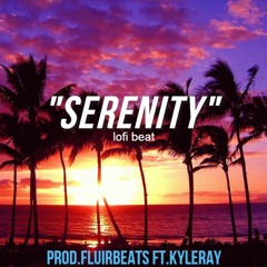 "SERENITY"-Lofi Rap Beat Ft Kyle ray