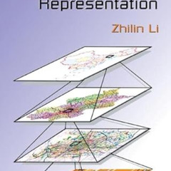 [Read] PDF 📃 Algorithmic Foundation of Multi-Scale Spatial Representation by  Zhilin