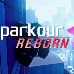 Parkour reborn VIBES.