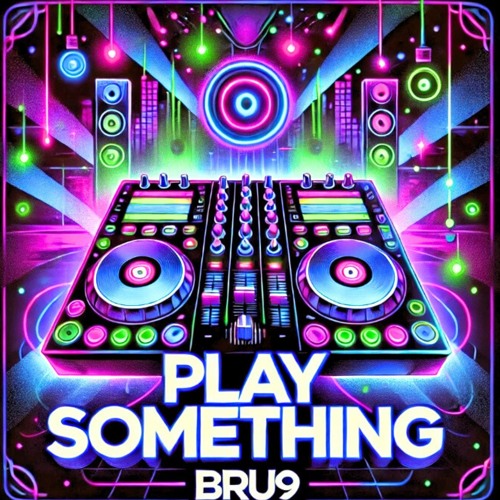 PLAY SOMETHING (FREE DL)